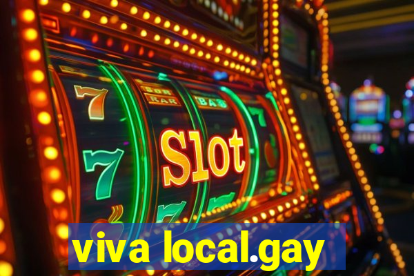 viva local.gay